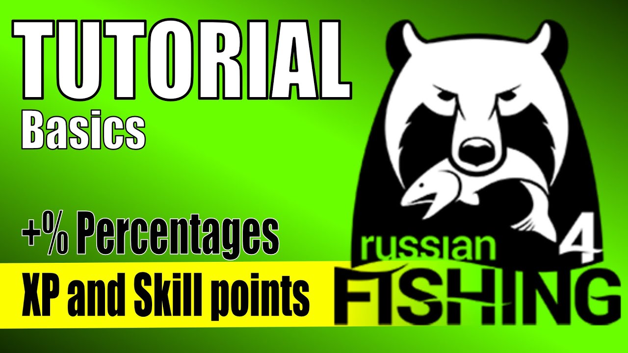 RF4 XP, Percentages, Skill Points &ndash; Tutorial Basics &ndash; Russian Fishing 4 #rf4