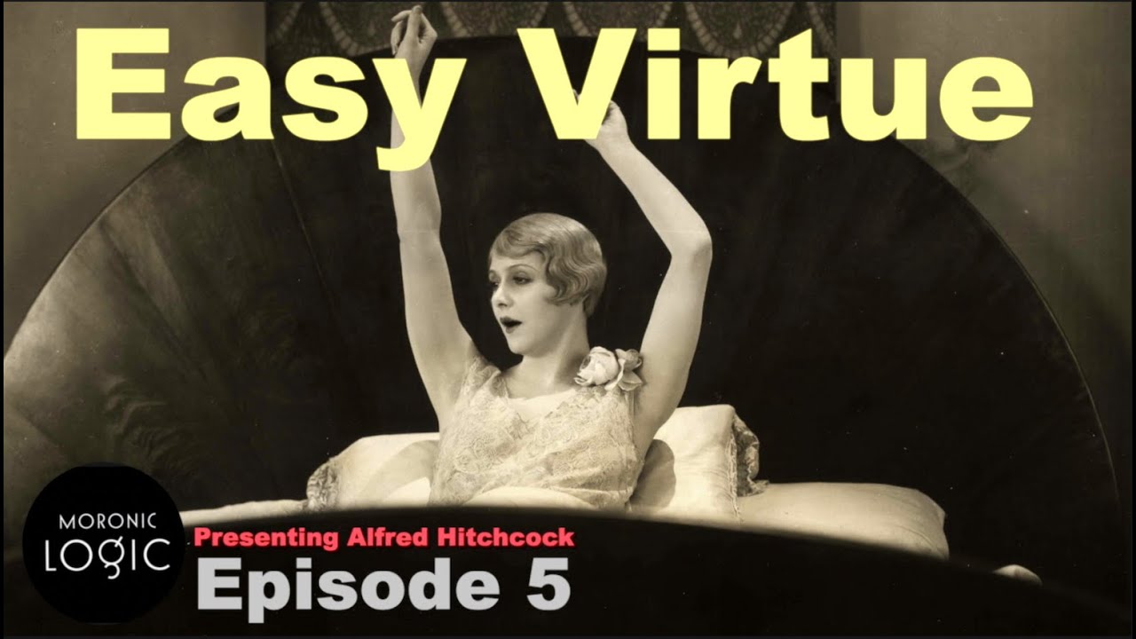 Episode 5: Easy Virtue  (1927) on Presenting Alfred Hitchcock