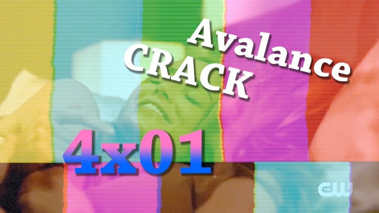 Avalance CRACK 4x01 || Legends of Tomorrow