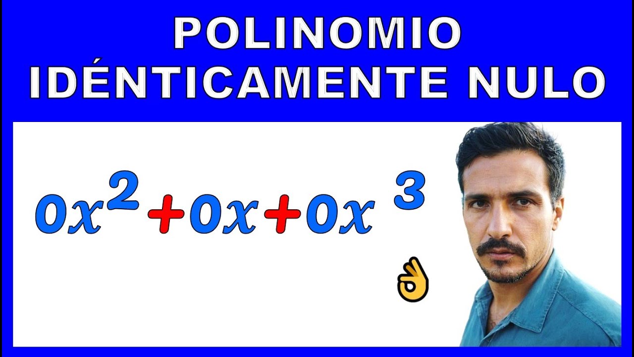 POLINOMIO IDENTICAMENTE NULO