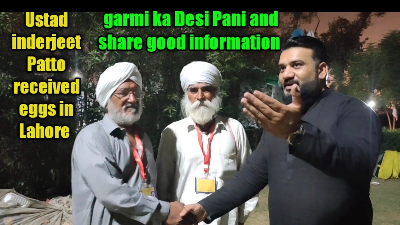 india panjab k famous Ustad Patto received eggs in Lahore and good information_nasiraseel555