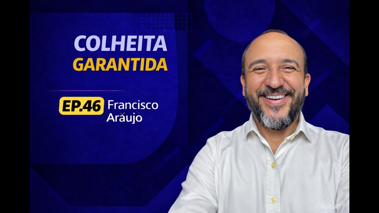 EP46 -  Colheita garantida