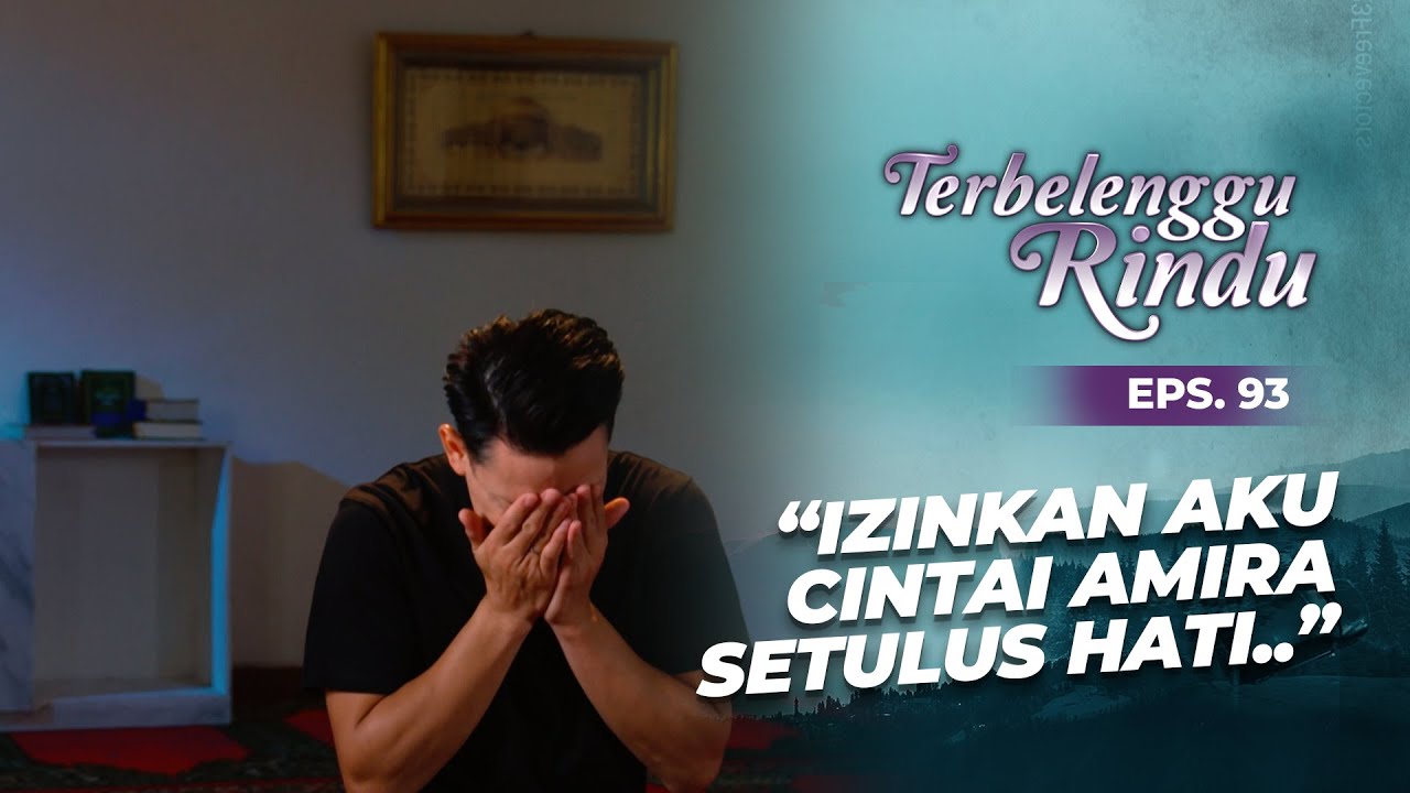 Tangis & Doa Mas Biru Demi Amira Yang Masih Koma | TERBELENGGU RINDU | EPS. 93 (2/3)