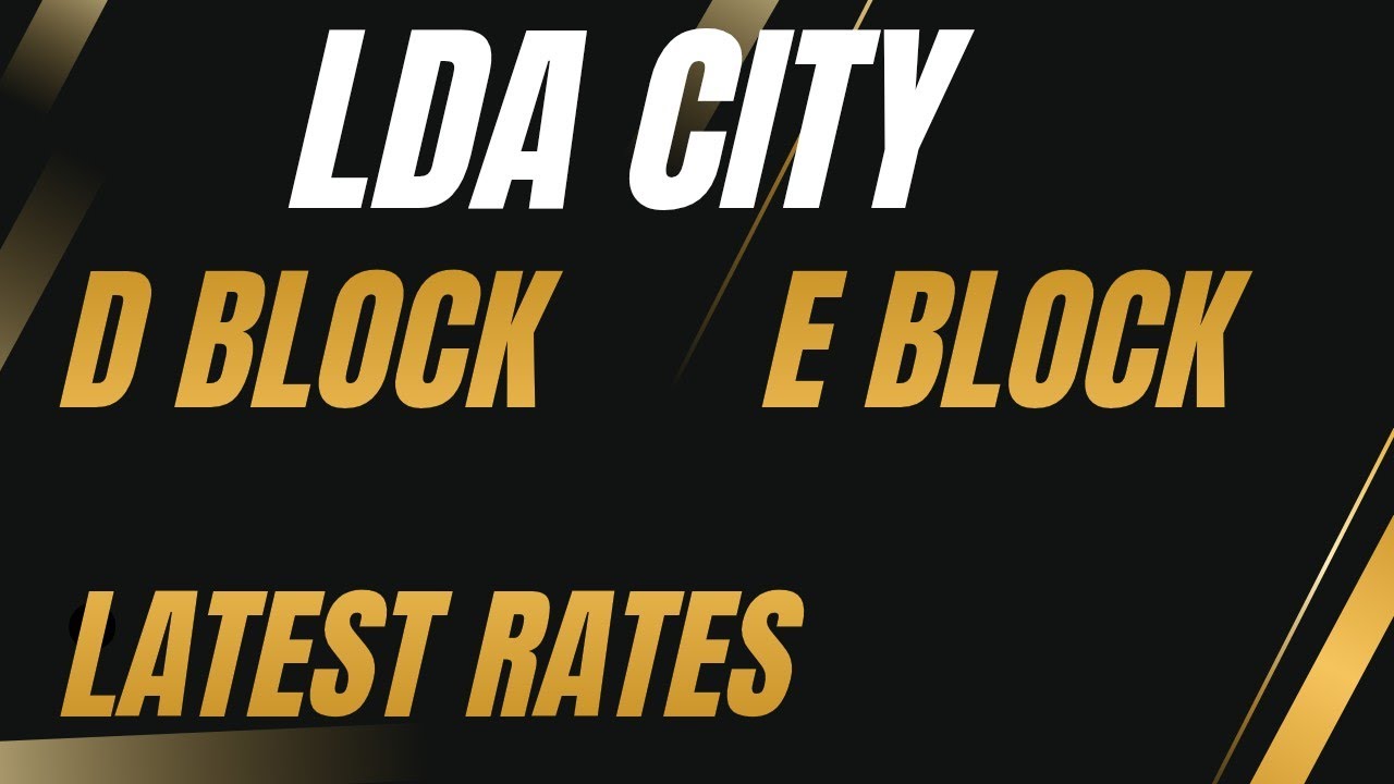 🚀 LDA City Lahore Rates Skyrocketing! E Block, D,  Block BOOM 💥 | Buy Now or Regret!