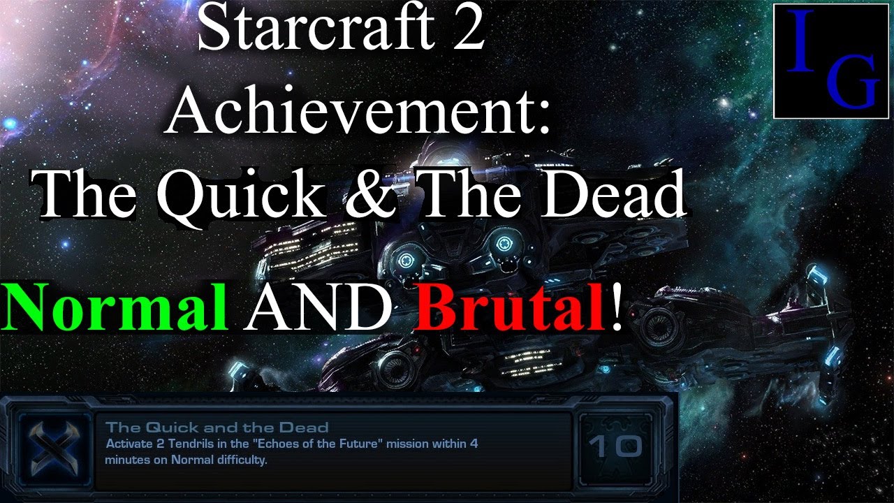 The Quick and the Dead Achievement - Normal & Brutal Walkthrough Guide With Commentary Starcraft 2