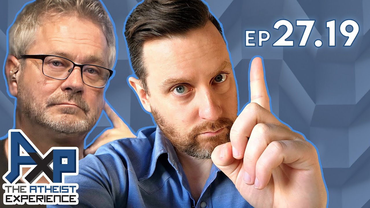 Falsifiable Gods, Alien Religion, Loving God | Atheist Experience 27.19