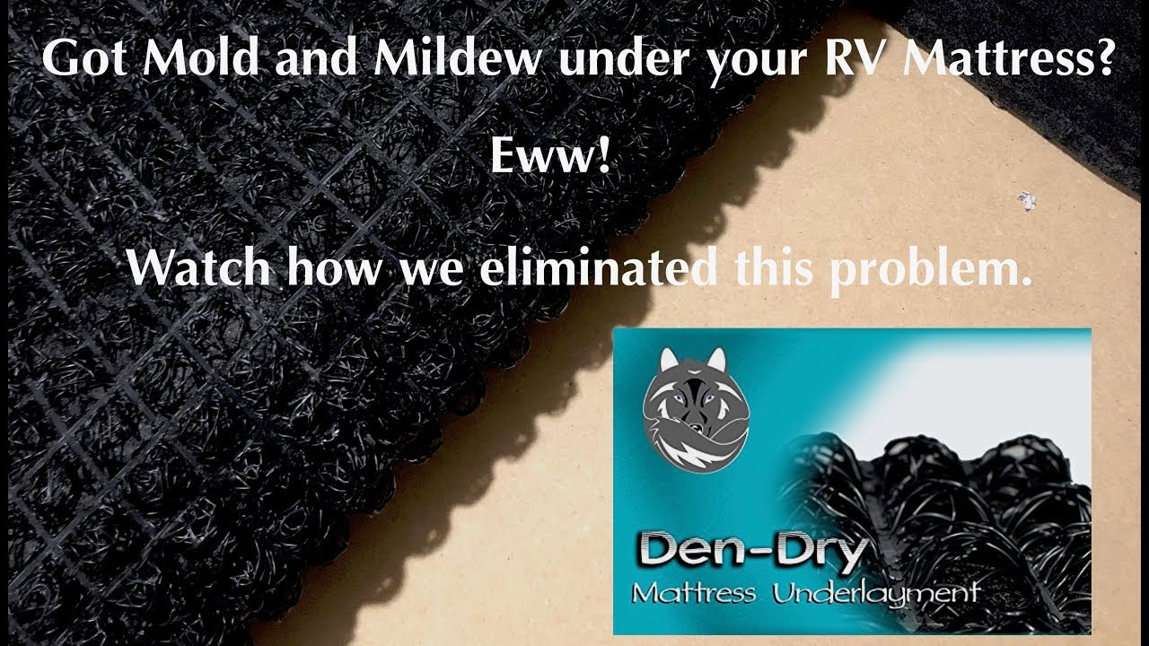 Got Moisture, Mold or Mildew Under Your RV Mattress?  Marine Mattress Underlay Product Review