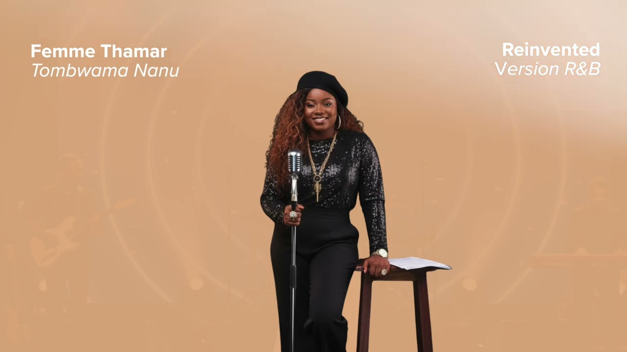 Femme Thamar - Tombwama Nanu (Version R&B)