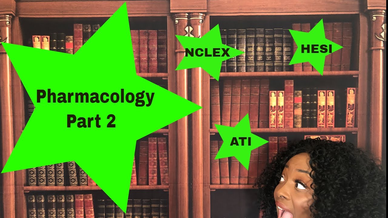 Pharmacology for NCLEX, ATI and HESI
