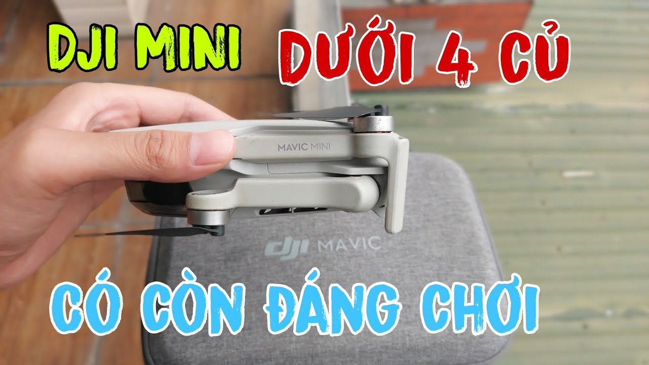 Review và đánh giá Flycam DJI MAVIC MINI bản combo giá dưới 4 củ sau 5 năm ra mắt có còn đáng để mua
