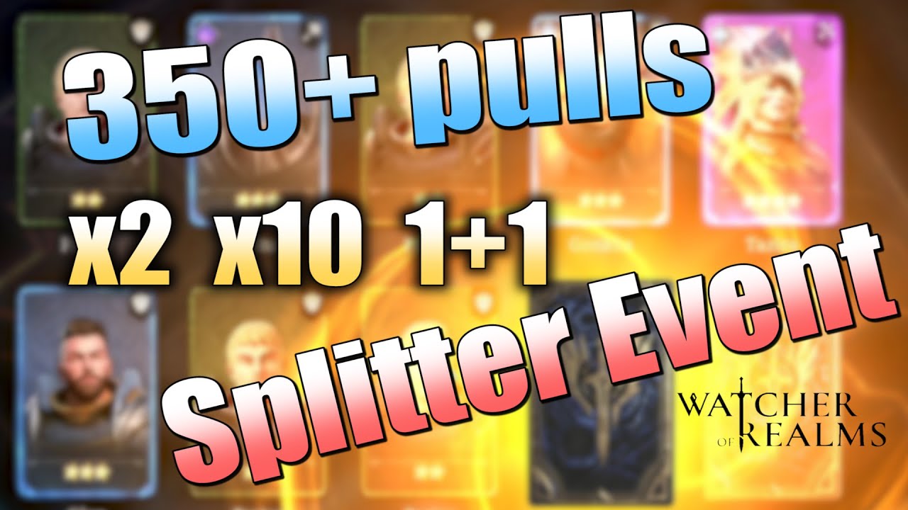 Splitter x2 x10 1+1 Event! | Watcher of Realms deutsch