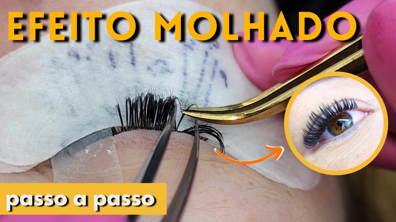 ✅EXTENSÃO DE CÍLIOS EFEITO MOLHADO PASSO A PASSO