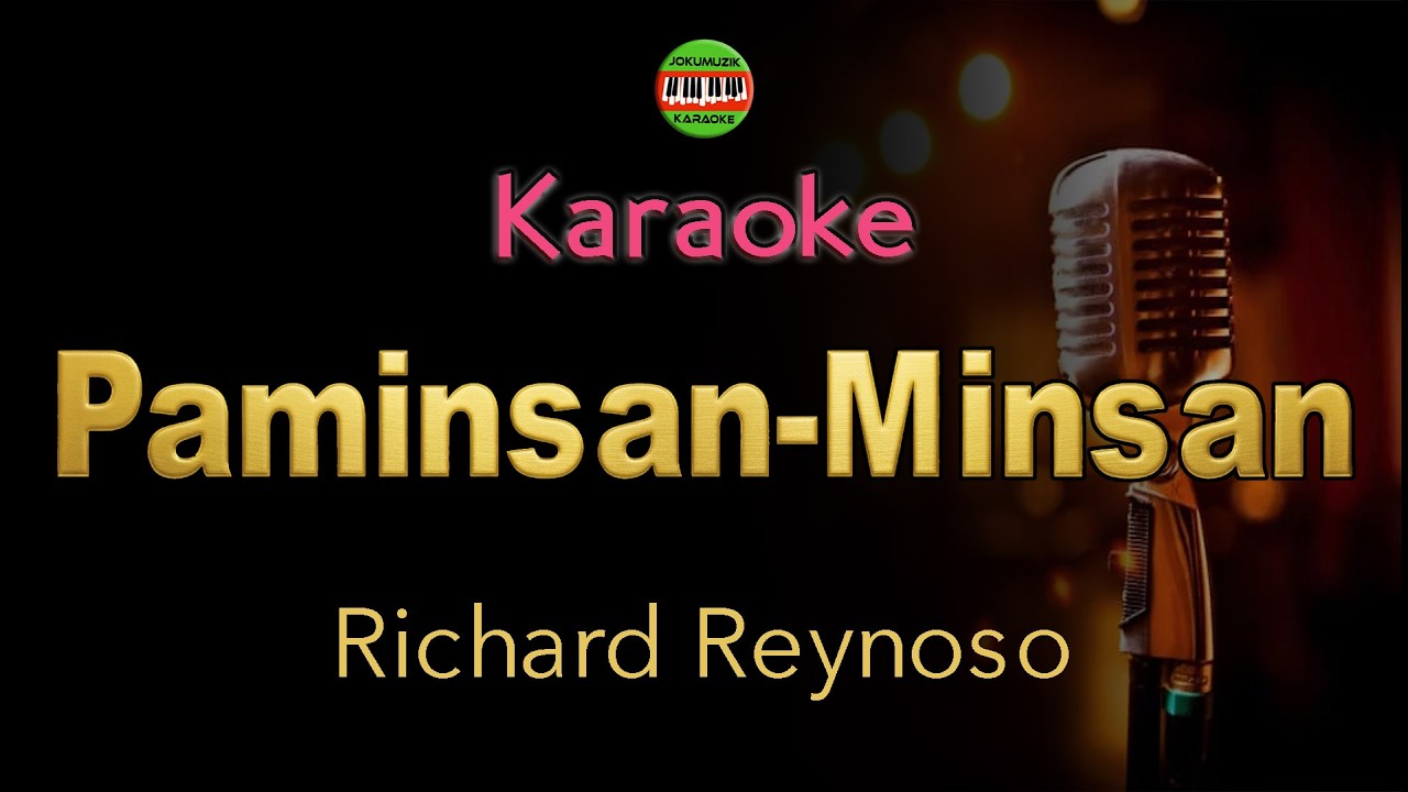 Paminsan-minsan Karaoke Lyrics - Richard Reynoso