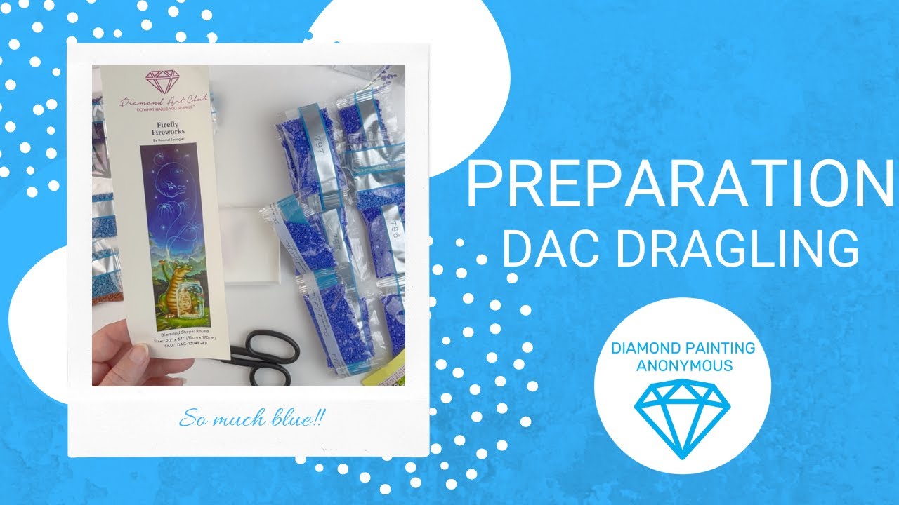 Diamond Painting - Preparation | Kitting Up My First Dragling from DAC!!