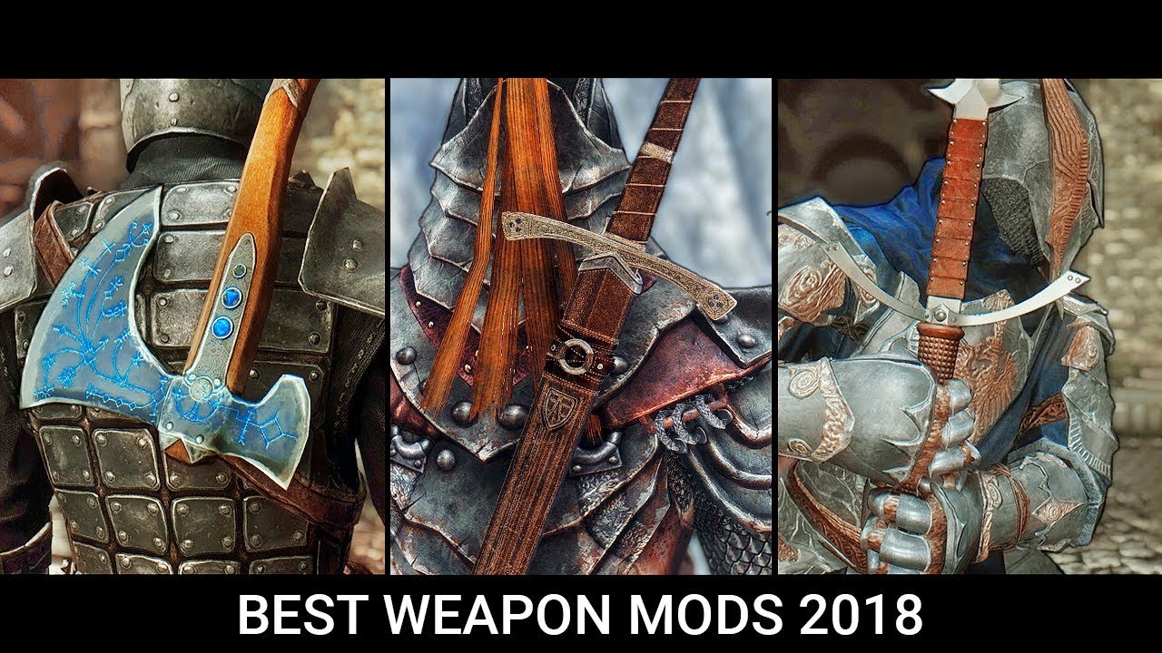 Skyrim - Top 10 Best Weapon Mods of 2018 (LE, SE)