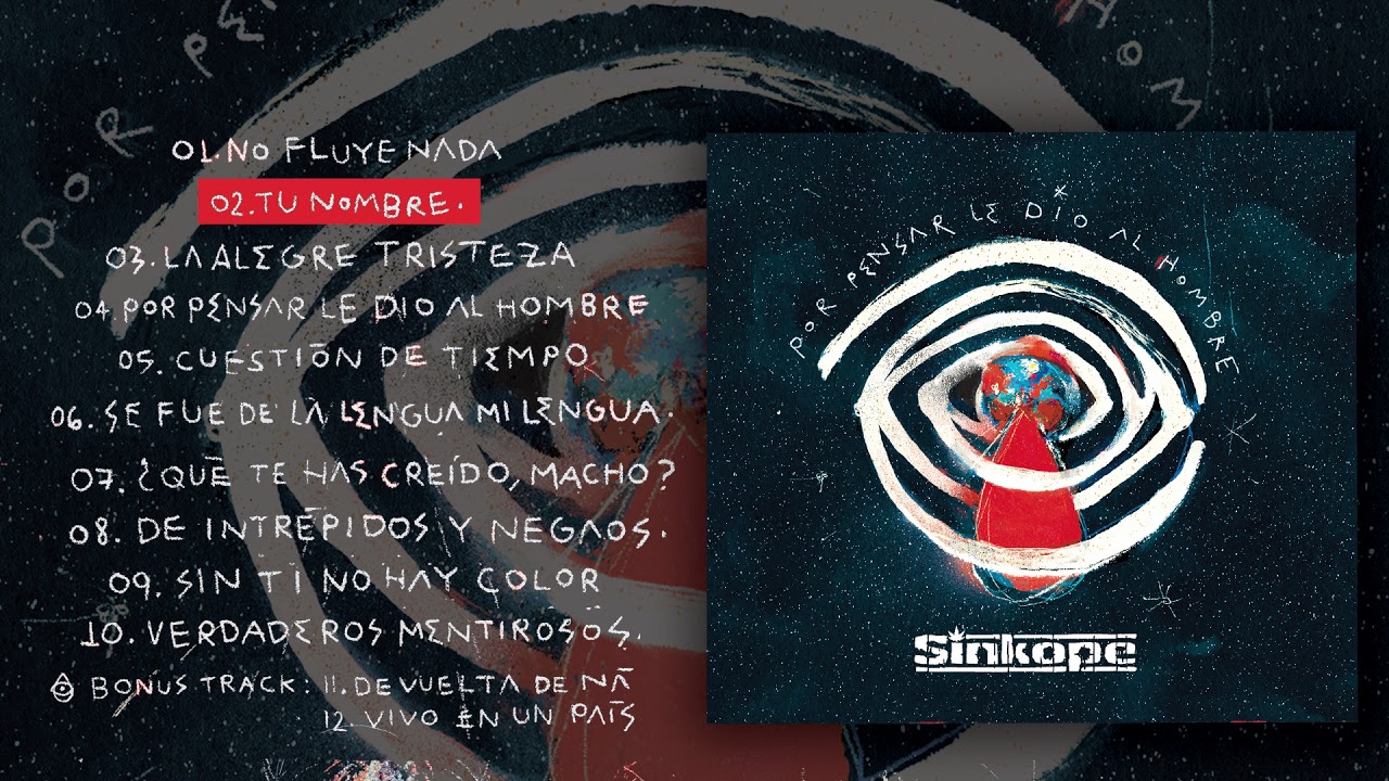 Sínkope - Por Pensar le dio al Hombre (Disco Completo Oficial)
