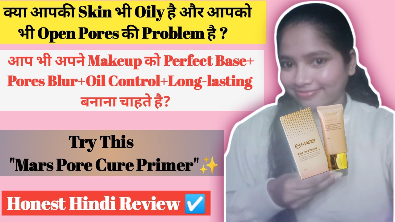 ✨Mars Pore Cure Primer Honest Review| Oily Skin & Pores Skin Tested| Full Demo