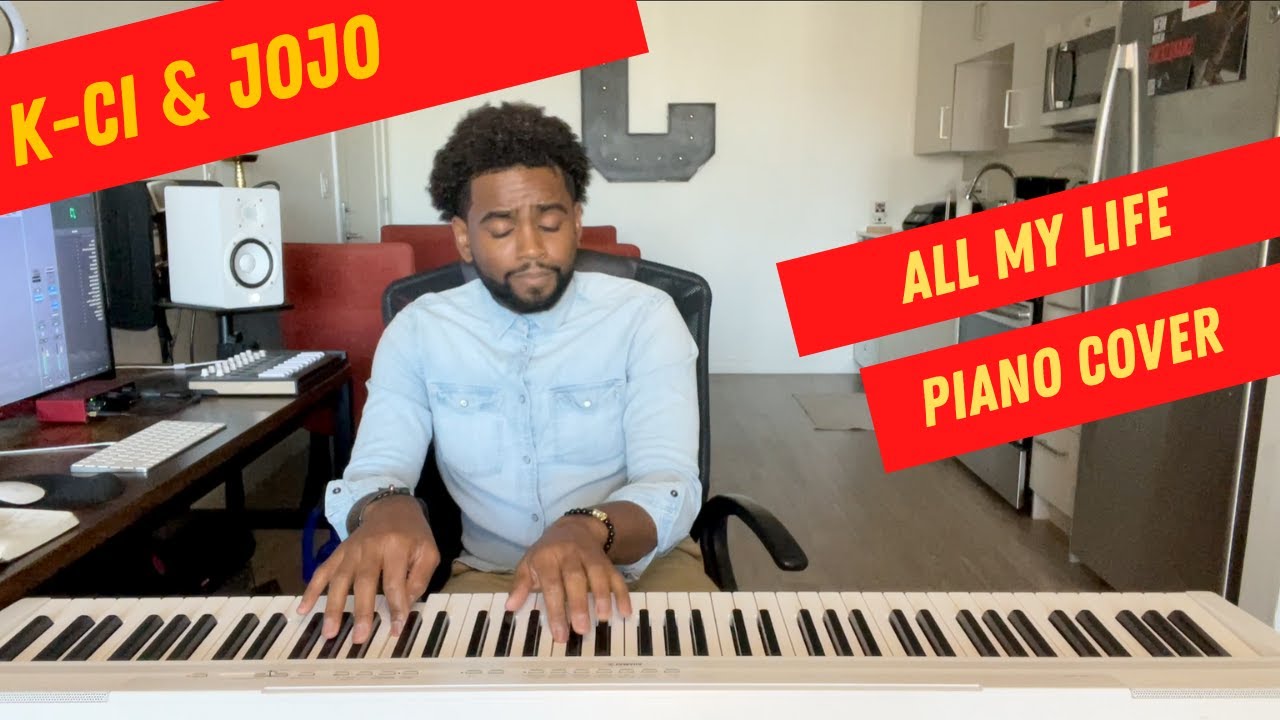 K-Ci & JoJo - All My Life (Piano Cover)