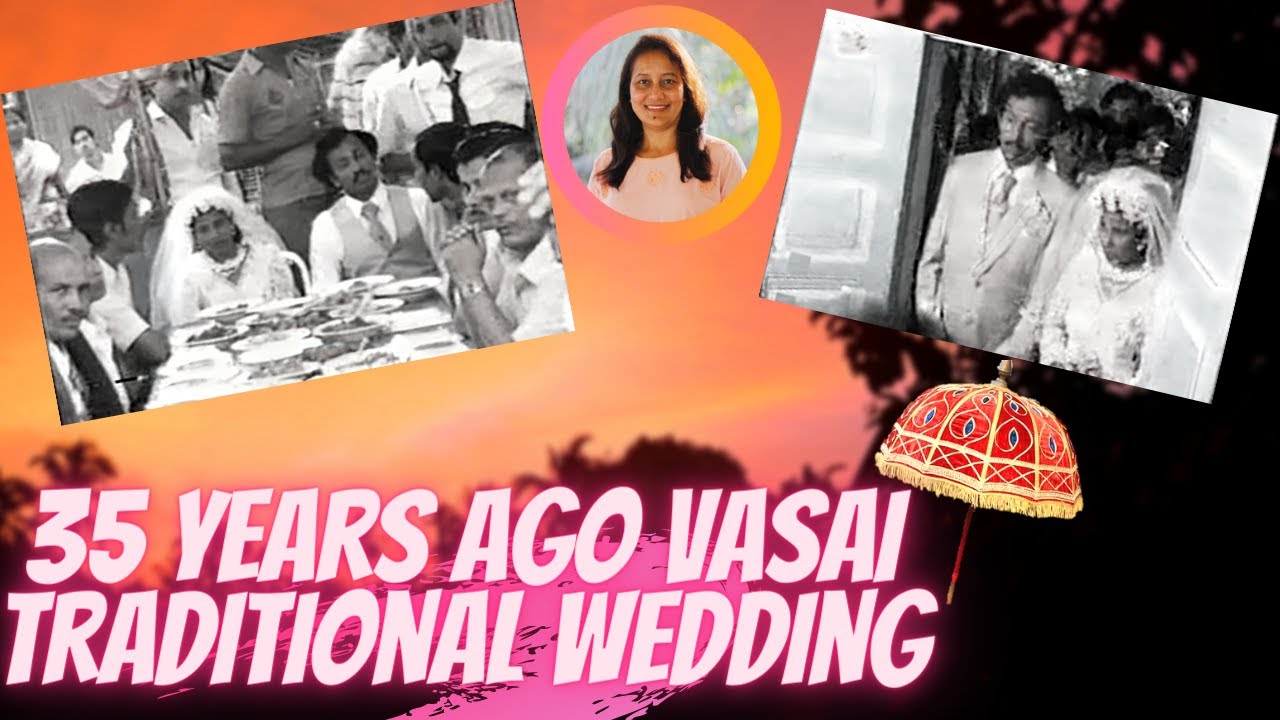 Vasai Traditional Wedding (35 years ago)- Te Deum, Band, Traditional Food Serving and much more...