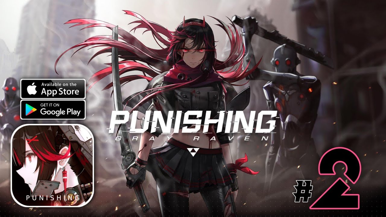 PUNISHING GRAY RAVEN [KR] OFFICIAL LAUNCH GAMEPLAY PART 2 (ANDROID/IOS)