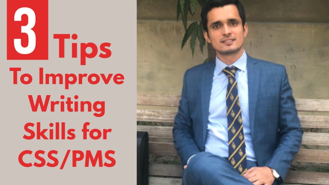 3 Tips to Improve Writing Skills for CSS/PMS