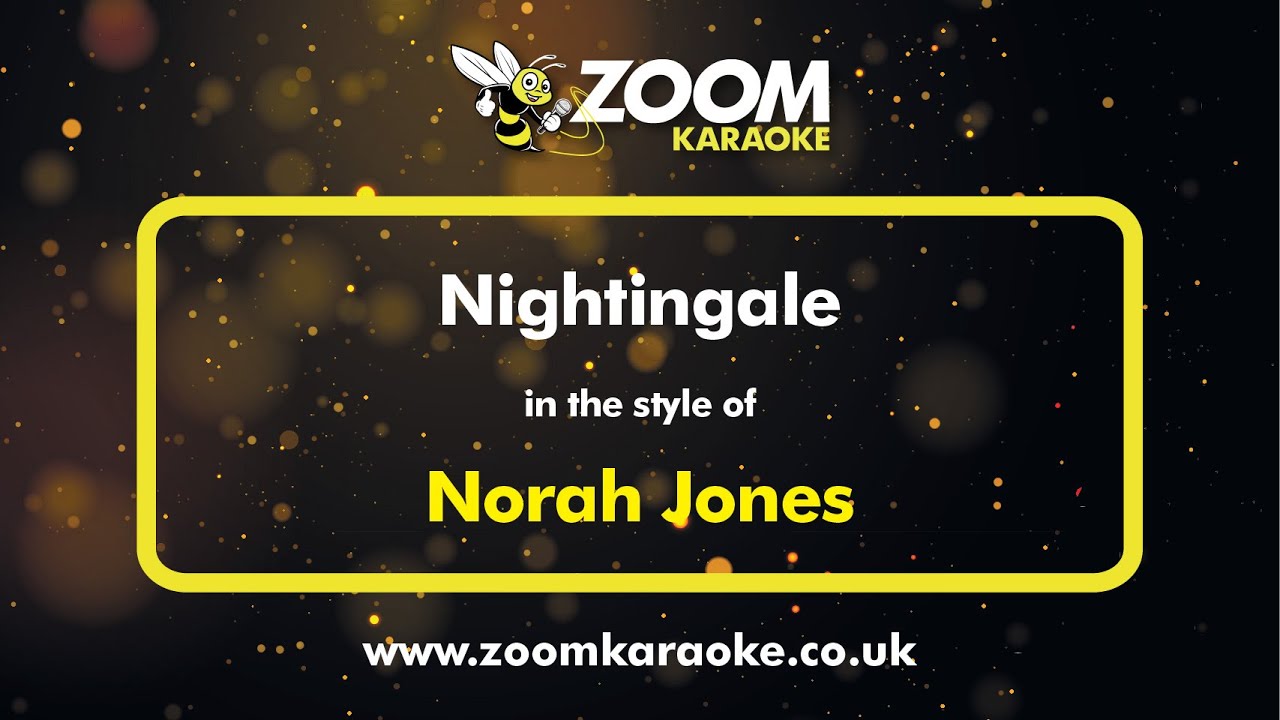 Norah Jones - Nightingale - Karaoke Version from Zoom Karaoke