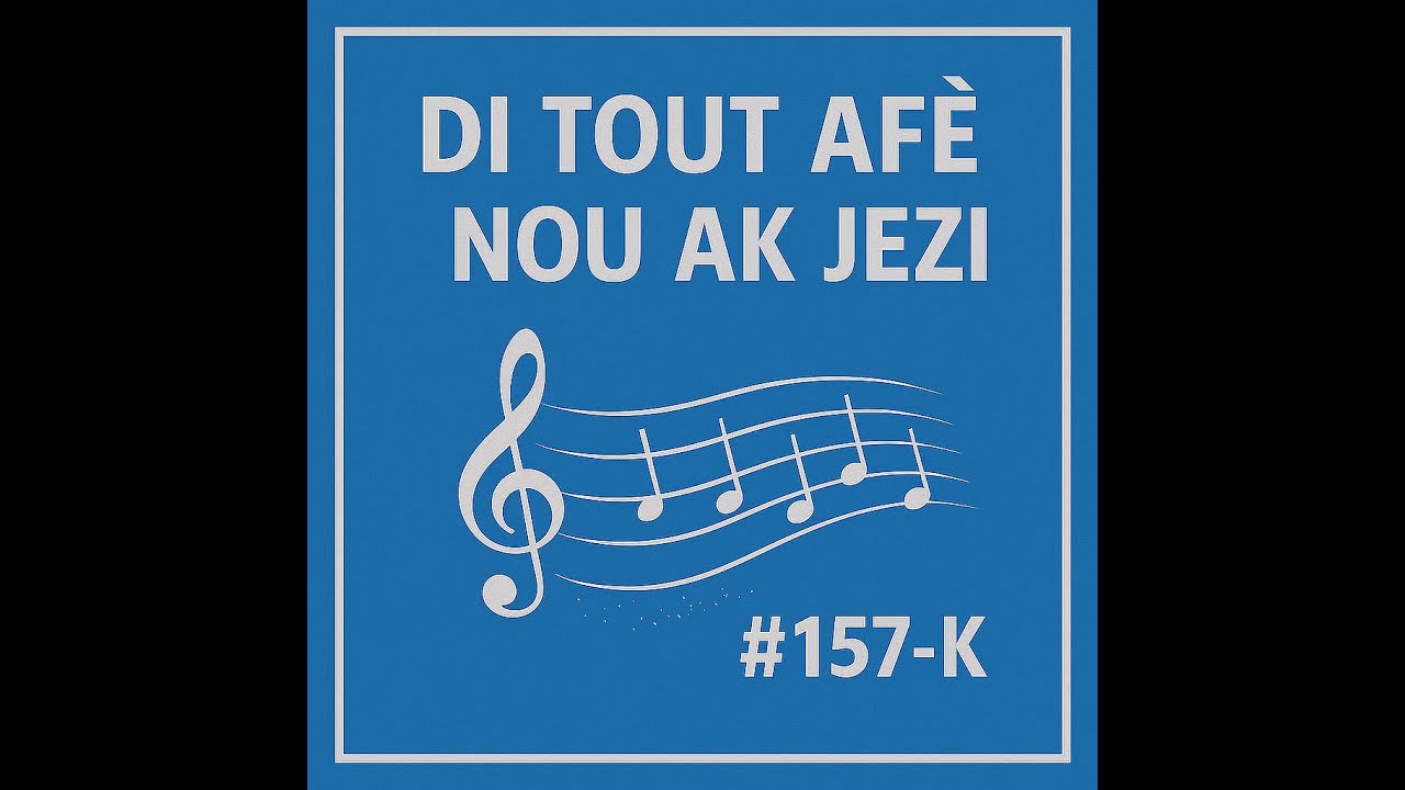 Di tout af&egrave; nou ak Jezi