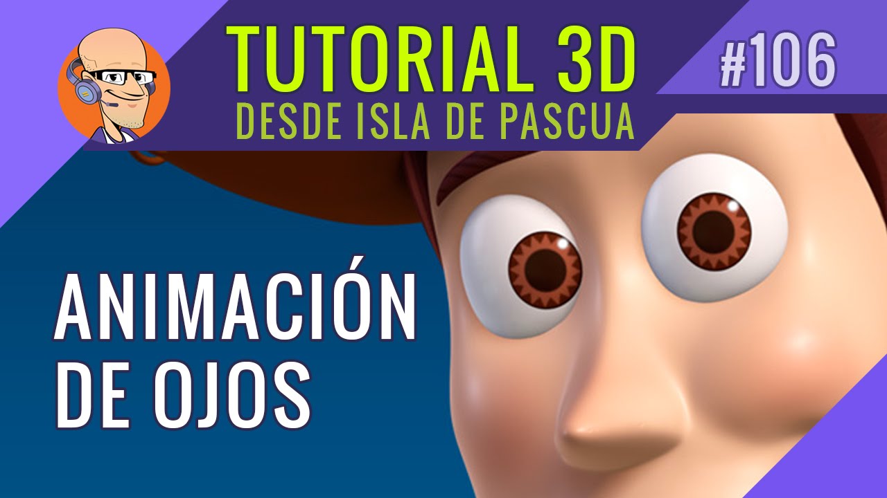 Cómo animar ojos para dar vida a Personajes 3D | Tutorial