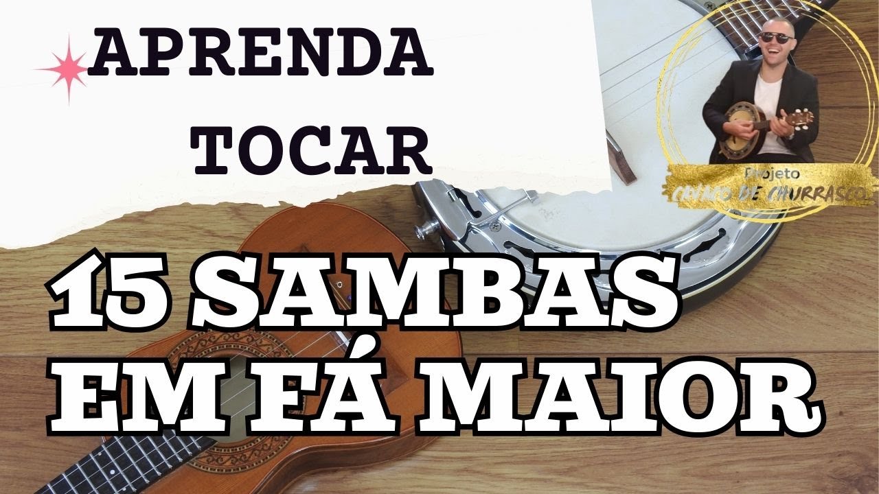 15 Sambas em FÁ Maior Pra Iniciantes! Acordes na Tela + Palhetada Fácil #cavaquinhoiniciante #banjo
