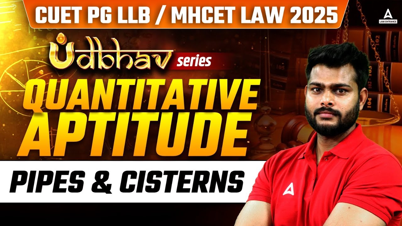 MHCET \ CUET PG LLB 2024 | Quantitative Aptitude | Pipe And Cisterns | By Aman Sir