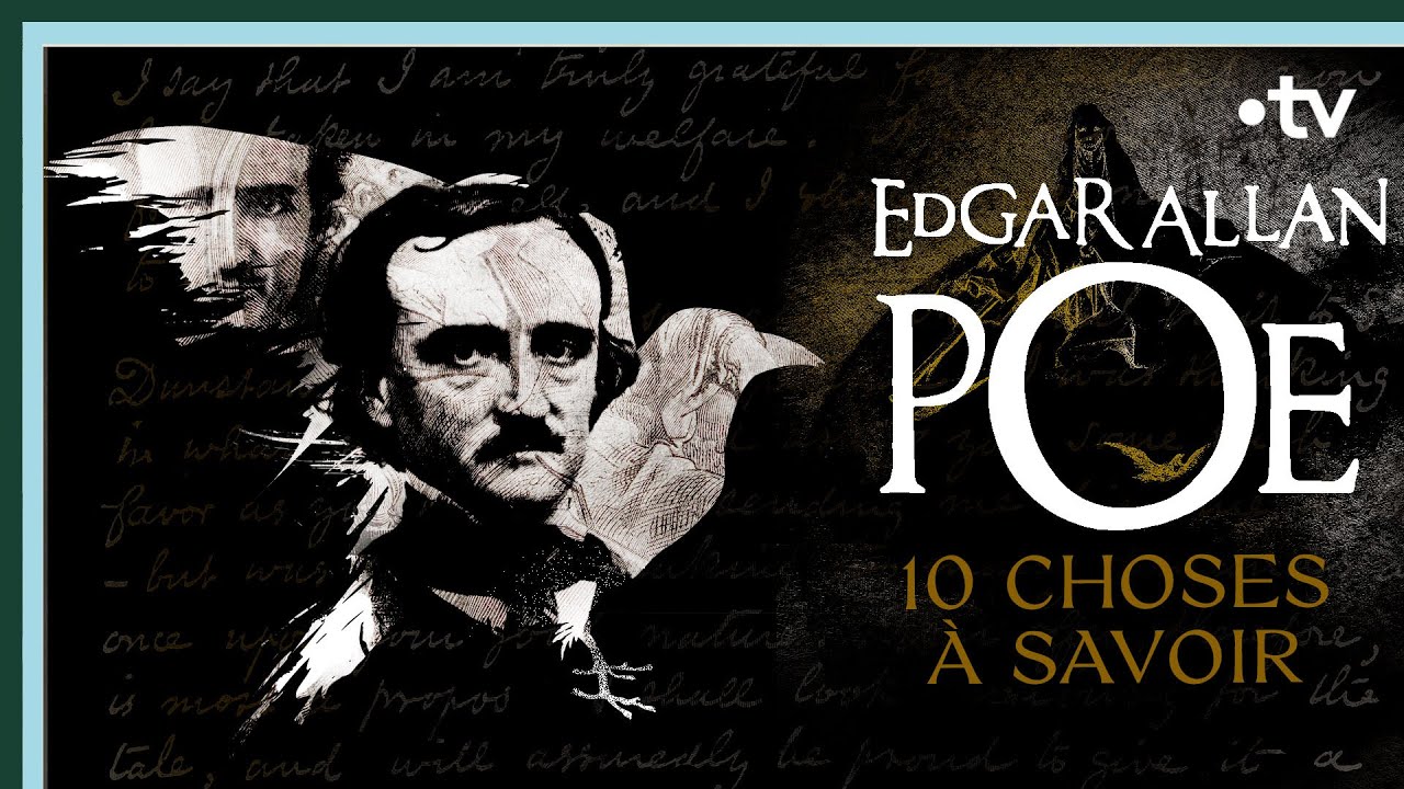 Edgar Allan Poe - 10 choses à savoir - Culture Prime