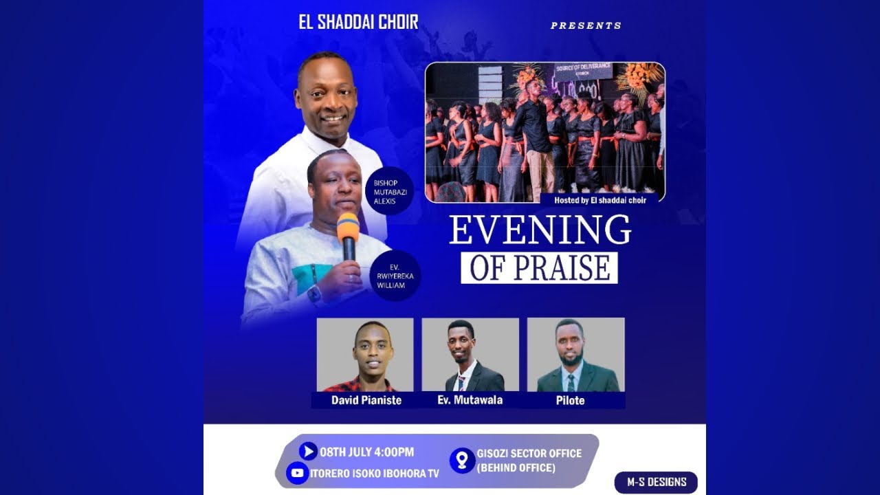 EVENING OF PRAISE WITH EL SHADDAI CHOIR EV. RWIYEREKA WILLIAM|BISHOP MUTABAZI ALEXIS 07.07.2024