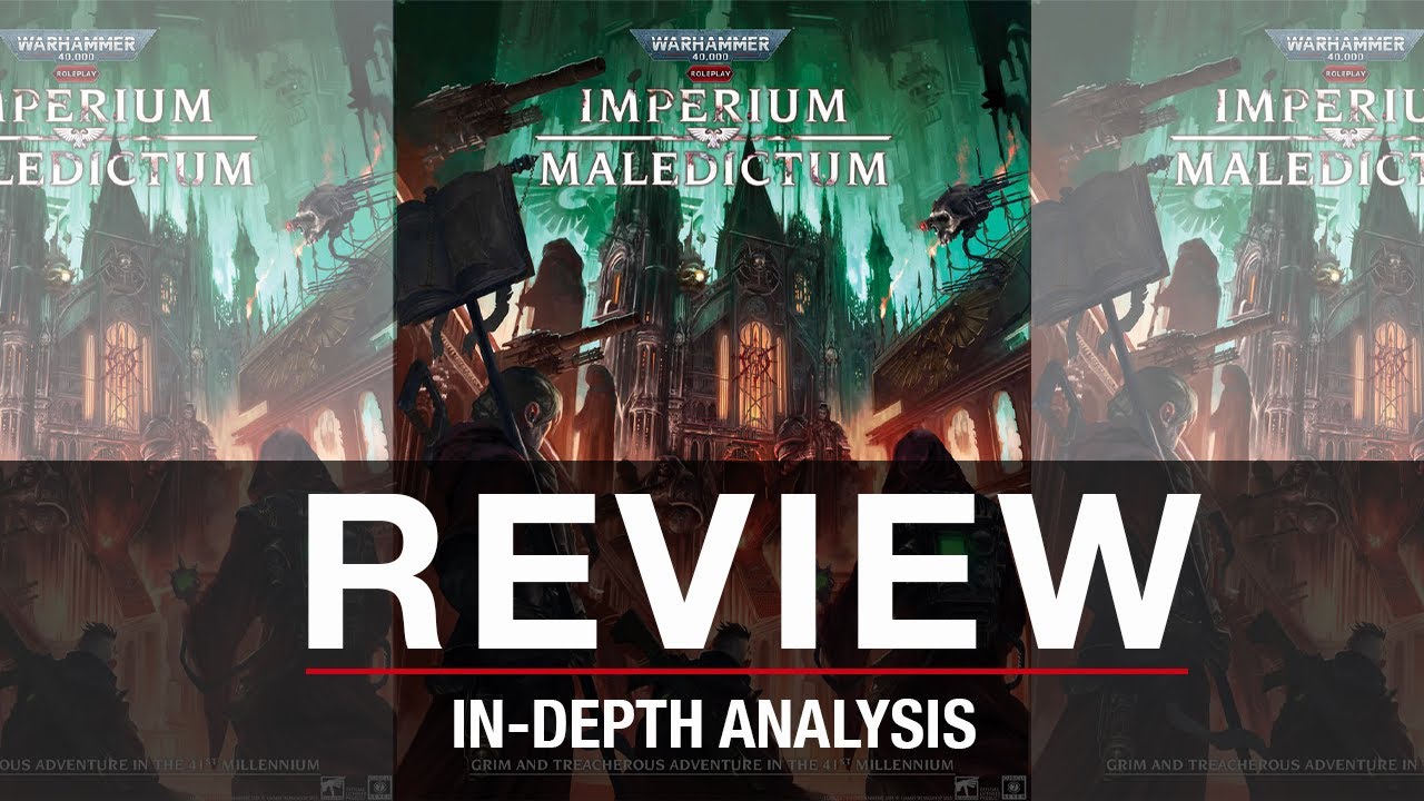 Warhammer 40K Roleplay Imperium Maledictum Review | Cubicle 7’s 40k Grimdark RPG