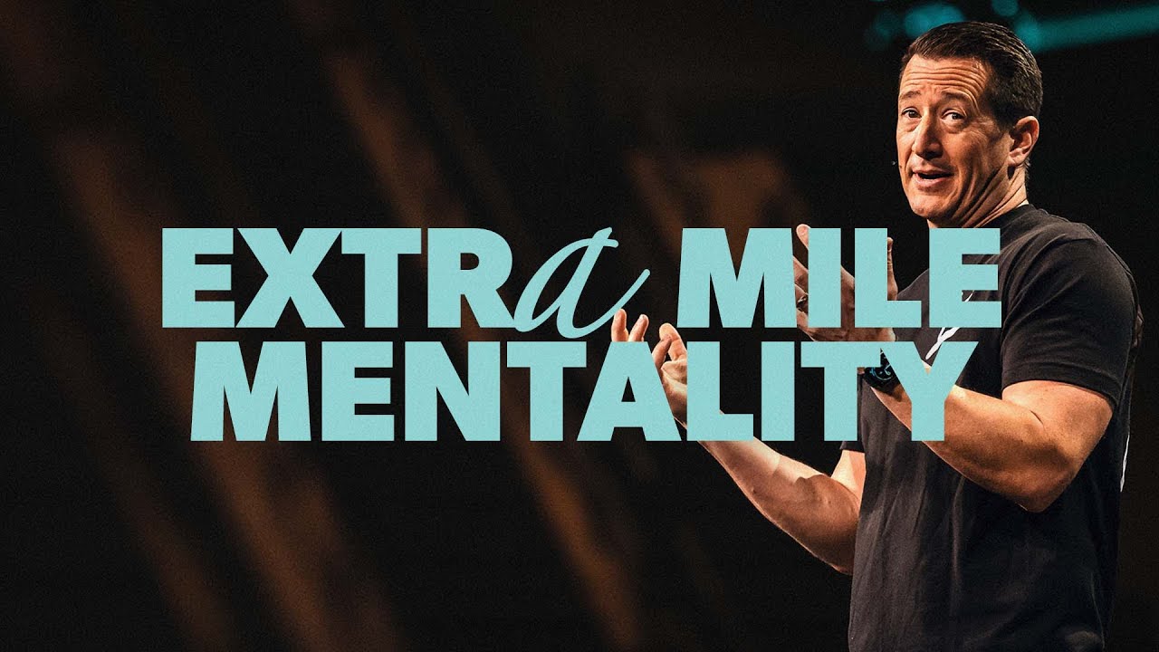 Extra Mile Mentality | One At A Time | Matt Reagan
