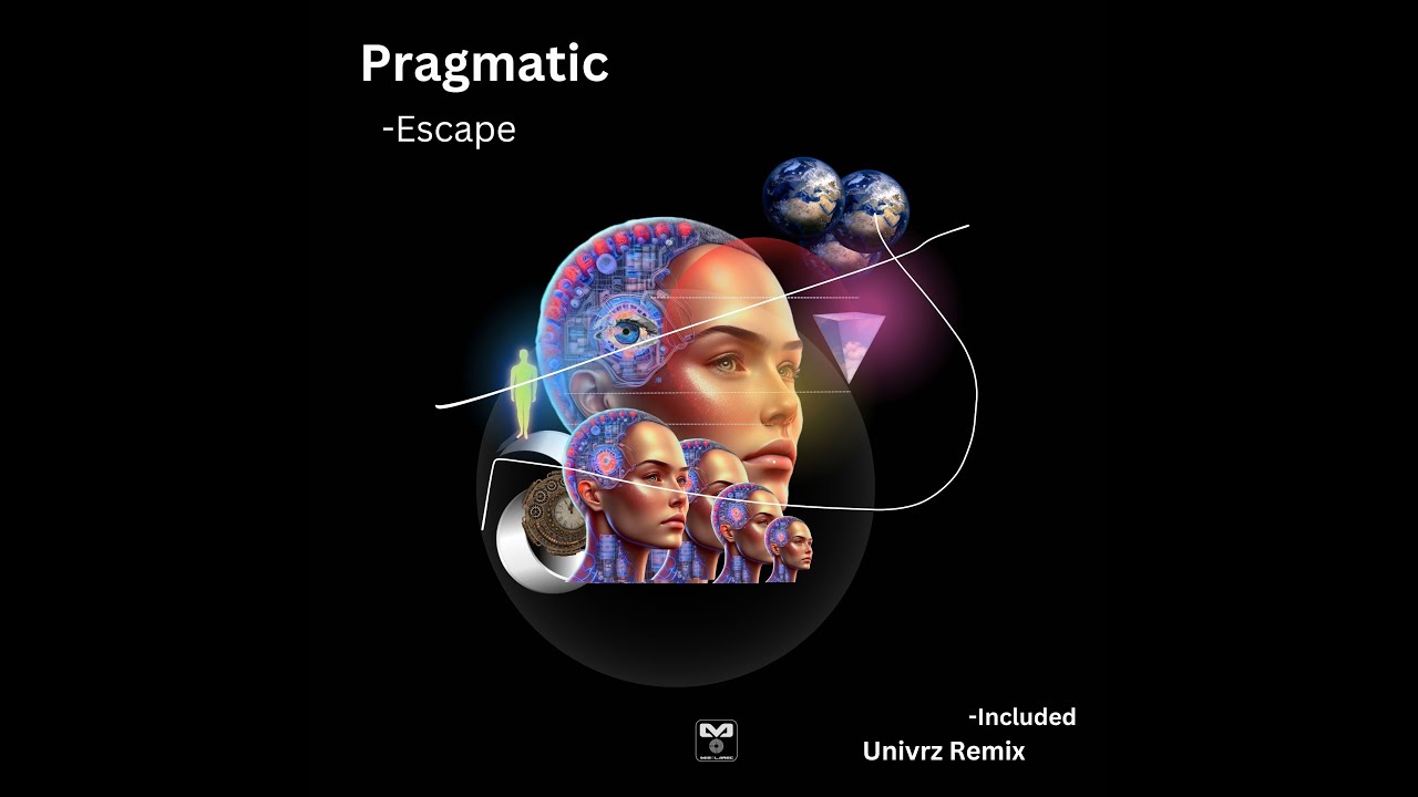 Pragmatic (UK) - Escape (Univrz Remix)