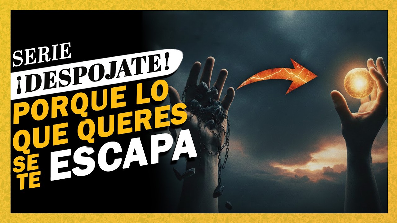 El poder de despojarse: Por qué lo que querés se te escapa