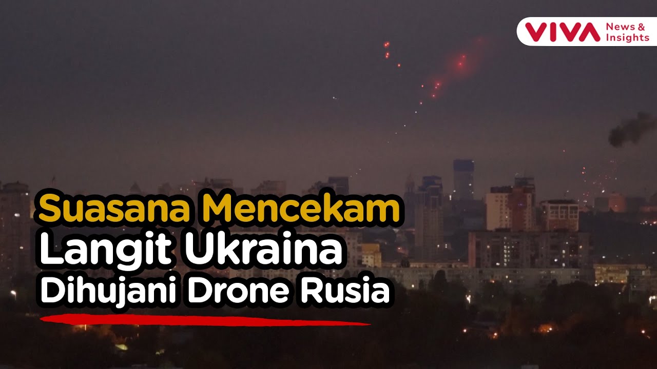 Suasana Mencekam! Drone Rusia Gempur Ukraina 12 Jam Nonstop