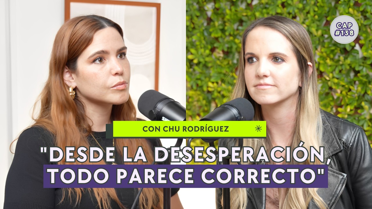 ¿Lo conoces o solo lo estás idealizando? con @Chu.Rodriguez  - CAP #138 | T07
