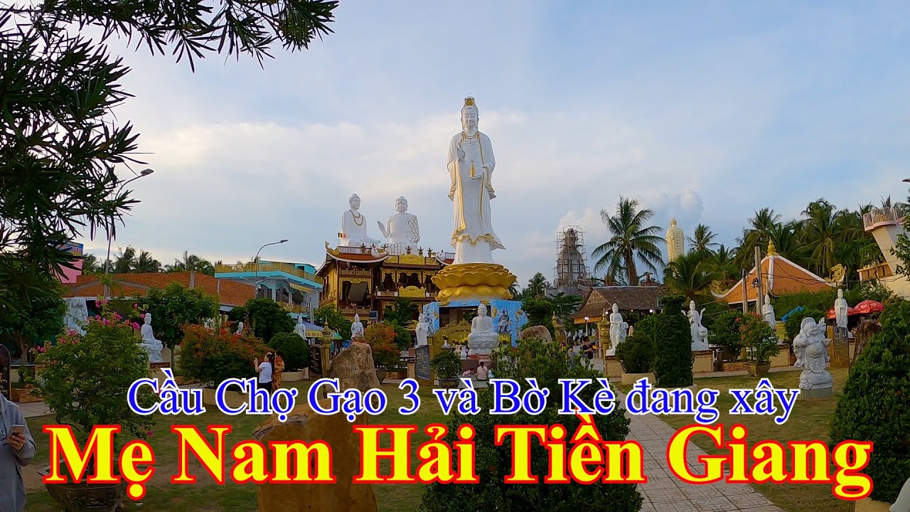 Đường về Mẹ Nam Hải Tiền Giang | Xuân Đông – Chợ Gạo – Tiền Giang 12-07-2023