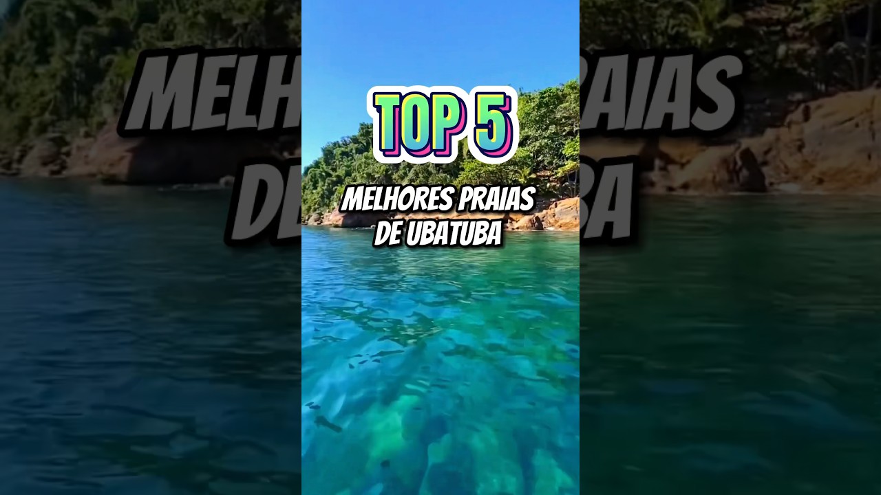 TOP 5 MELHORES PRAIAS DE UBATUBA 🏖️ ☀️