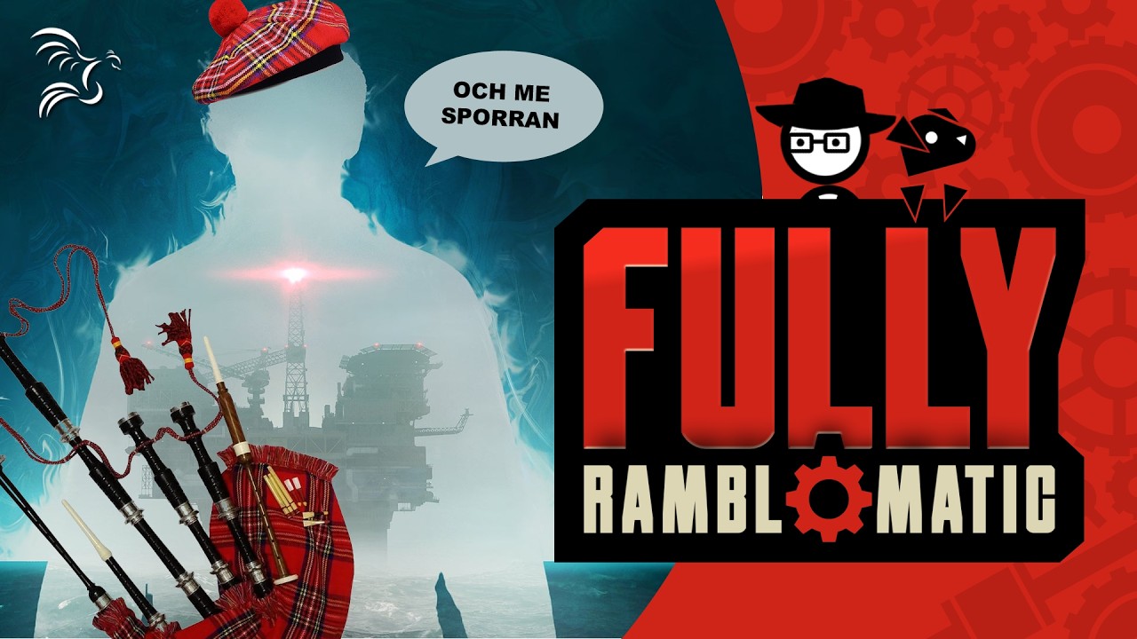 Still Wakes the Deep | Fully Ramblomatic