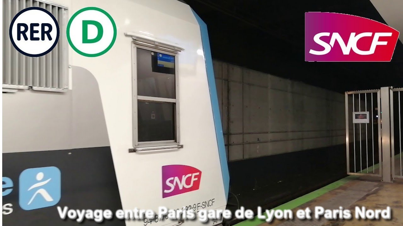 {RER D} Voyage entre Paris gare de Lyon et Paris Nord