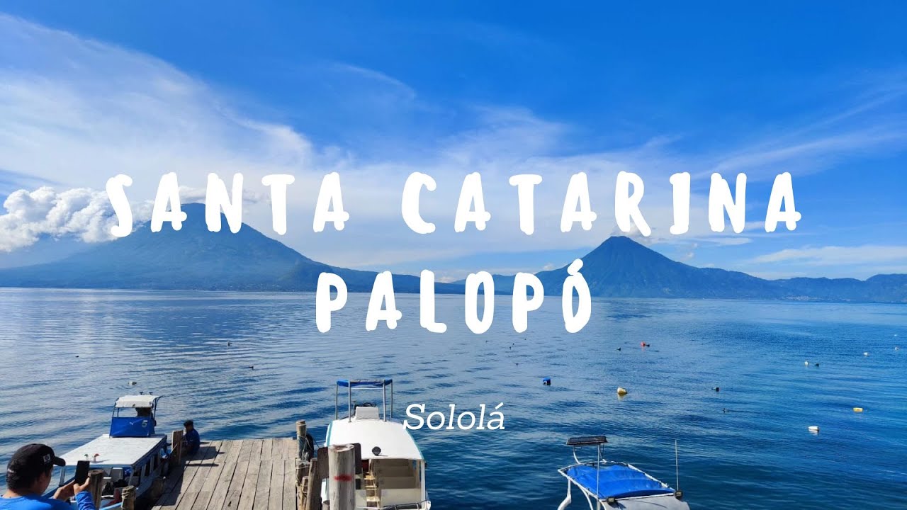 Conociendo Guate | Santa Catarina Palopó | Sololá