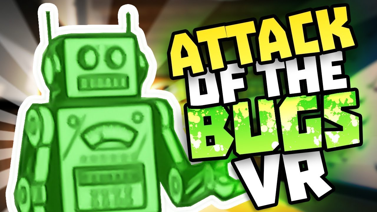 AWESOME POISON ROBOT UNIT - Attack of the bugs Gameplay Part 2 - VR HTC Vive Gameplay