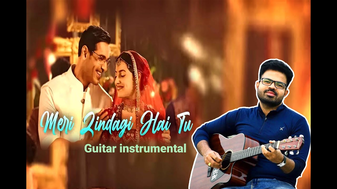 Meri zindagi hai tu Guitar instrumental by RK