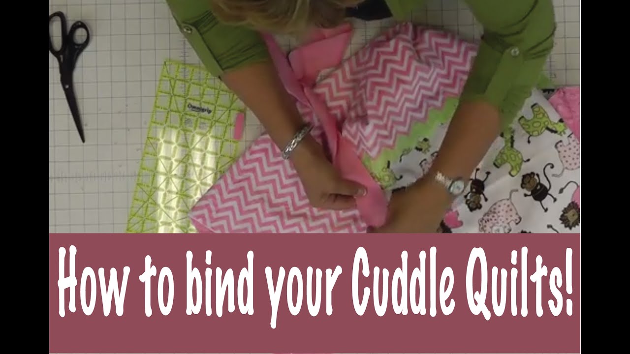 How to Bind a Quilt with Cuddle Cloth or Minkee Fabric