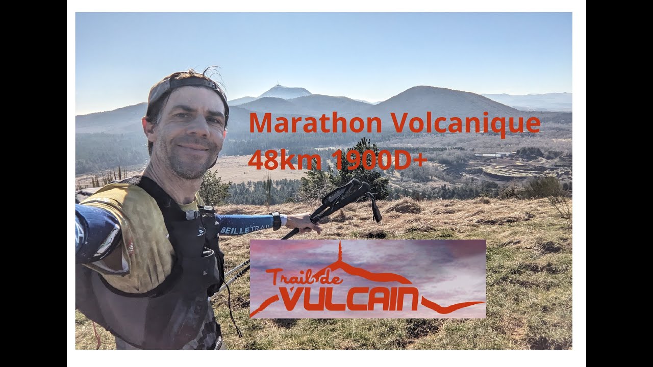 Trail du Vulcain 48km 2025 - La force du Volcan et de la Truffade.