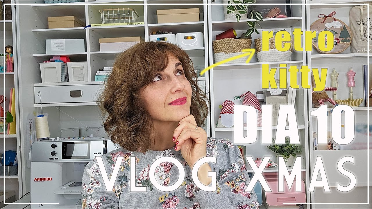 DIA 10 VLOG XMAS CALENDARIO RETRO KITTY