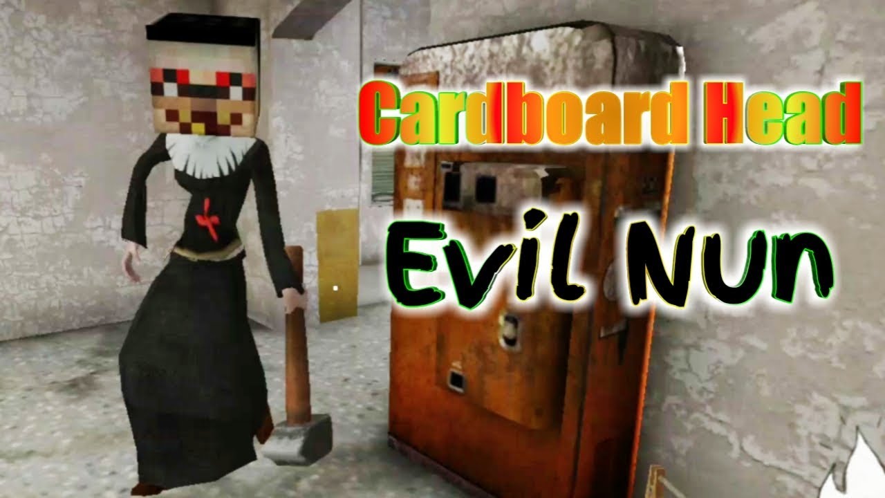 Cardboard Head Evil Nun Full Gameplay