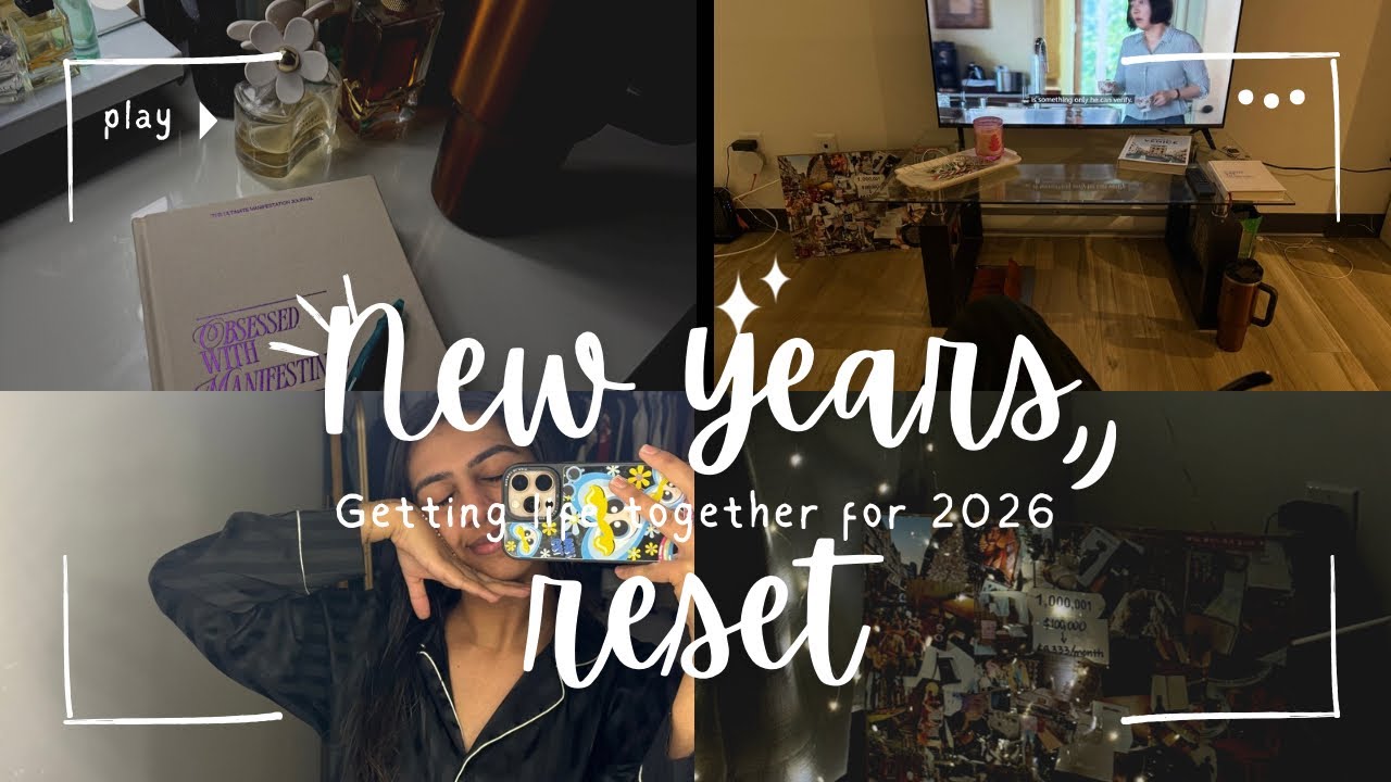 NEW YEARS RESET - getting life together for 2026